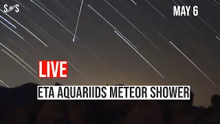 Live : ETA Aquarids  Meteor Shower 2024  | May 6