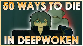 50 Ways to Die In Deepwoken