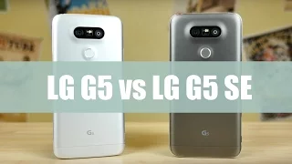 LG G5 против LG G5 SE, что выбрать?