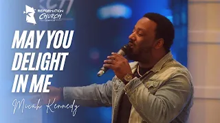 May You Delight In Me｜Reformation Church Nashville