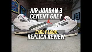 Early Look! Air Jordan 3 Cement Grey Replica Review