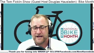 The Tom Ficklin Show (Guest Host Douglas Hausladen): Bike Month