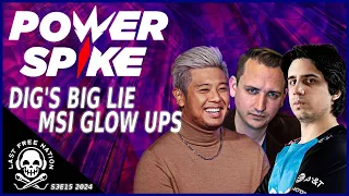 Dig LIED to eXyu? / MSI Best LoL Tournament EVER?! - Power Spike S3E15