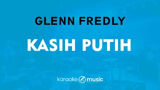 Kasih Putih - Glenn Fredly (KARAOKE VERSION)