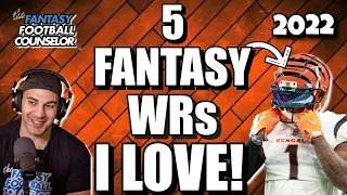 5 Fantasy Football WRs I love in 2022 - Wide Receiver Rankings