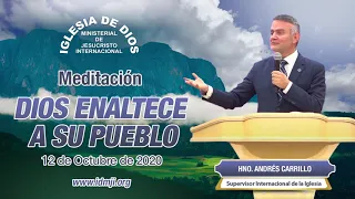 Meditación: Dios enaltece a su pueblo, 12 de octubre de 2020, Hno. Andrés Carrillo, IDMJI