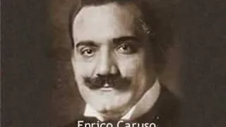 Enrico Caruso - 1st  Ever Recording April 1902