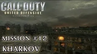 Call of Duty: United Offensive - Mission #12 - Kharkov (Soviet Campaign)