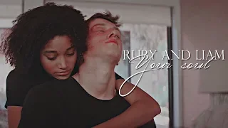 Ruby and Liam | Your soul