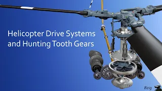 Helicopter Drive Systems and Hunting Tooth Gears