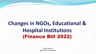 Changes in NGOs, Educational & Hospital Institutions (Finance Bill 2022) II Budget changes in NGOs