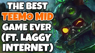 The Best Teemo Mid game you will ever see, but my internet was dropping so some frames are missing.