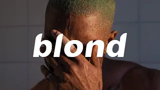 Frank Ocean: Entendiendo BLONDE