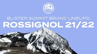 Blister Summit Brand Lineups: Rossignol 21/22