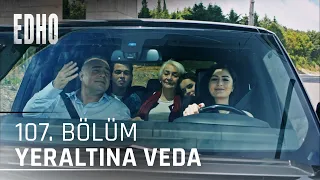 107. Bölüm ''Reisin Yeraltına Vedası''| Eşkıya Dünyaya Hükümdar Olmaz