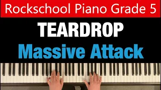 TEARDROP | Massive Attack | RSL Piano Grade 5