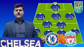" FINAL MATCHDAY 🔥" 🏆CARABAO CUP FINAL🏆 ✅CHELSEA VS LIVERPOOL || PERFECT POTENTIAL STARTING LINE UP