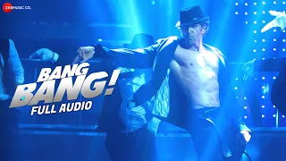 Bang Bang - Title Track | Full Song | BANG BANG! | Hrithik Roshan & Katrina Kaif | Vishal & Sheykhar