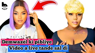 Demwazèl yo di ki pibliye vidéo a monte live li bay tout vérité