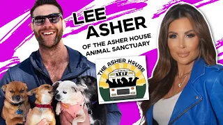PART 1: The Inspirational True Story of Lee Asher of The Asher House Animal Sanctuary