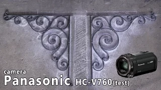 новая камера Panasonic HC - V760 (test)