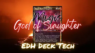 Homebrew EDH Episode 17 | Slaughter to Prevail | Mogis, God of Slaughter EDH Deck Tech