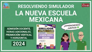 SIMULADOR NUEVA ESCUELA MEXICANA Examen Adsmisión Promoción Vertical Horizontal USICAMM