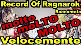 Record of Ragnarok Raccontato Molto Molto Molto Velocemente