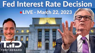 FED Interest Rate Decision & Press Conference LIVE - March 22, 2023