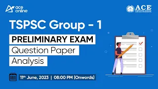 TSPSC GROUP- 1: Preliminary Exam | Question Paper Analysis by ACE Experts | ACE Online