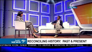 Reconciling history: Past and Present Part 2