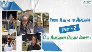 EP 635 From Kenya to America Our American Dream Journey Part Two