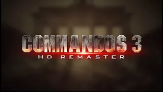 Commandos 3 HD Remaster Русская Озвучка Announce Trailer.