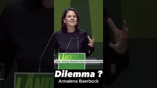 Dilemma ? Annalena Baerbock