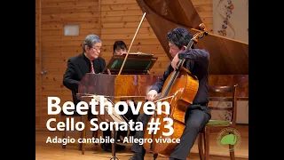 Beethoven, Cello Sonata No. 3 in A major, Op. 69, Adagio cantabile - Allegro vivace