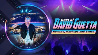 Best of David Guetta Remix's, Mashups and Songs