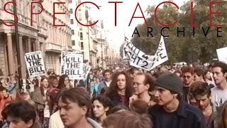 SPECTACLE ARCHIVE: Kill The Bill Protest 1994