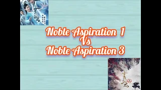 Noble Aspiration 1 Vs Noble Aspiration 3 also know as The Legend of Chusen