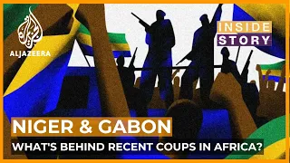 What's behind recent coups in Africa?  | Inside Story