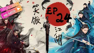 Pendekar pedang（2018）丨EP24丨Karya klasik Jin Yong丨kostum seni bela diri top丨Drama China