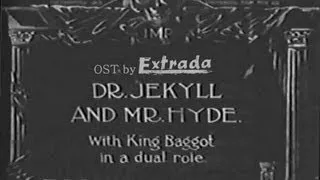 Dr. Jekyll and Mr. Hyde (1913) Soundtrack by Extrada