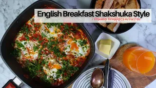 English Breakfast Shakshuka Style