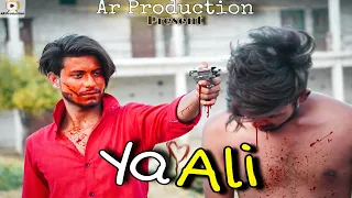 Ya Ali | Bina Tere Na Ek Pal Ho | Arman |Priyanka | Heart Touching Love Story | 2022 | Ar Production