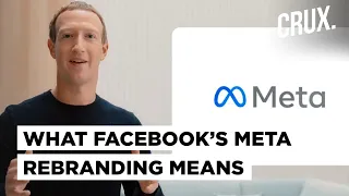 Facebook is Now Meta: Inside Mark Zuckerberg’s Quest To Rebrand The Social Media Giant