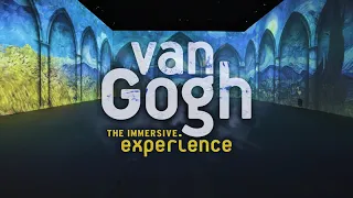 Van Gogh - The Immersive Experience + Virtual Reality