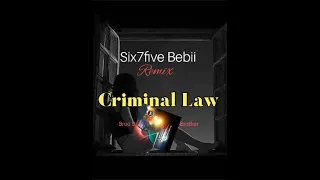 Criminal Law (SIX7FIVE BEBII REMIX)2023_Prod By_ 675  BEBII BROTHER 🌴🇱🇾🩸🇵🇬🎶