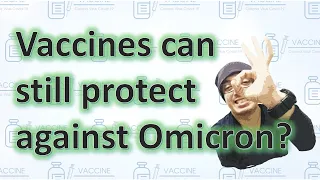 Vaccines or natural infections may still help protect against Omicron