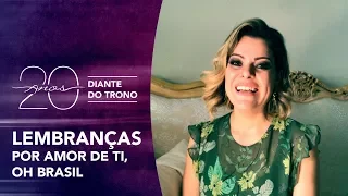 Diante do Trono 20 anos | DT 9 (2006 ) Por Amor De Ti, Oh Brasil