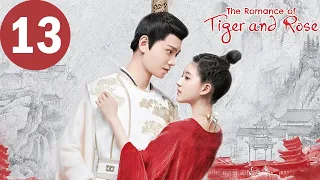 ENG SUB | The Romance of Tiger and Rose | EP13 | 传闻中的陈芊芊 | Zhao Lusi, Ding Yuxi