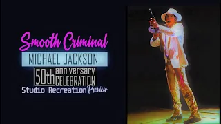 [Preview] Michael Jackson's Smooth Criminal | 50th Anniversary Celebration | (Studio Version)